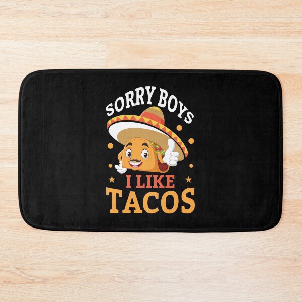 Item preview, Taco baco. Sorry boys I like tacos designed and sold by javakufi88.