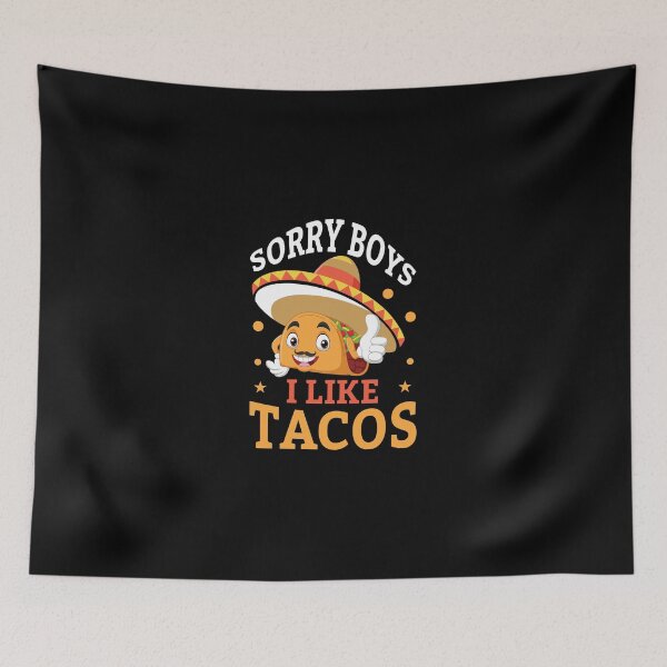 Item preview, Taco baco. Sorry boys I like tacos designed and sold by javakufi88.