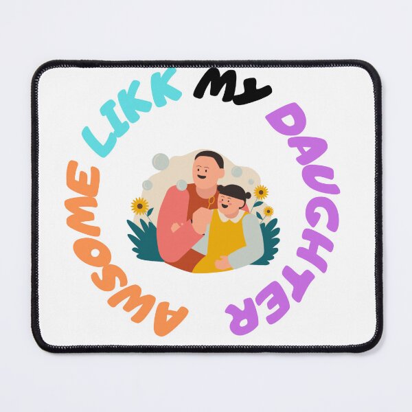 Item preview, Awesome Like My Daughter designed and sold by NEW-YORK-STYLE.
