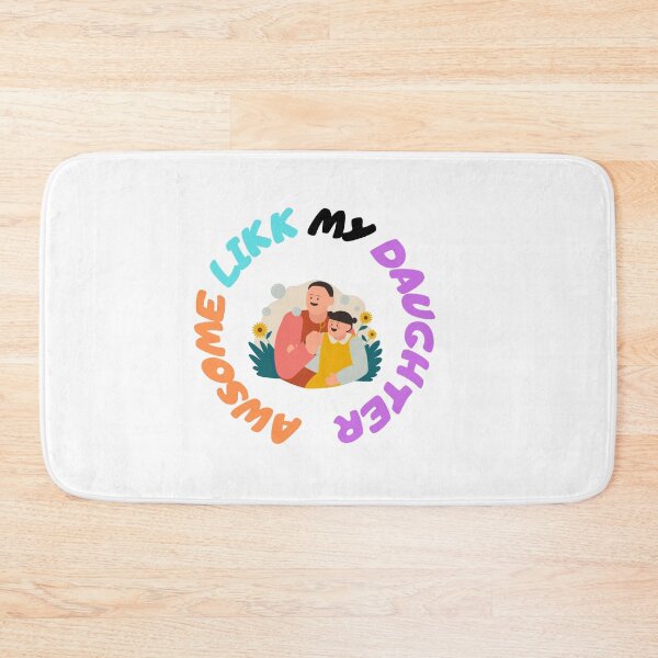 Item preview,  Awesome Like My Daughter designed and sold by NEW-YORK-STYLE.
