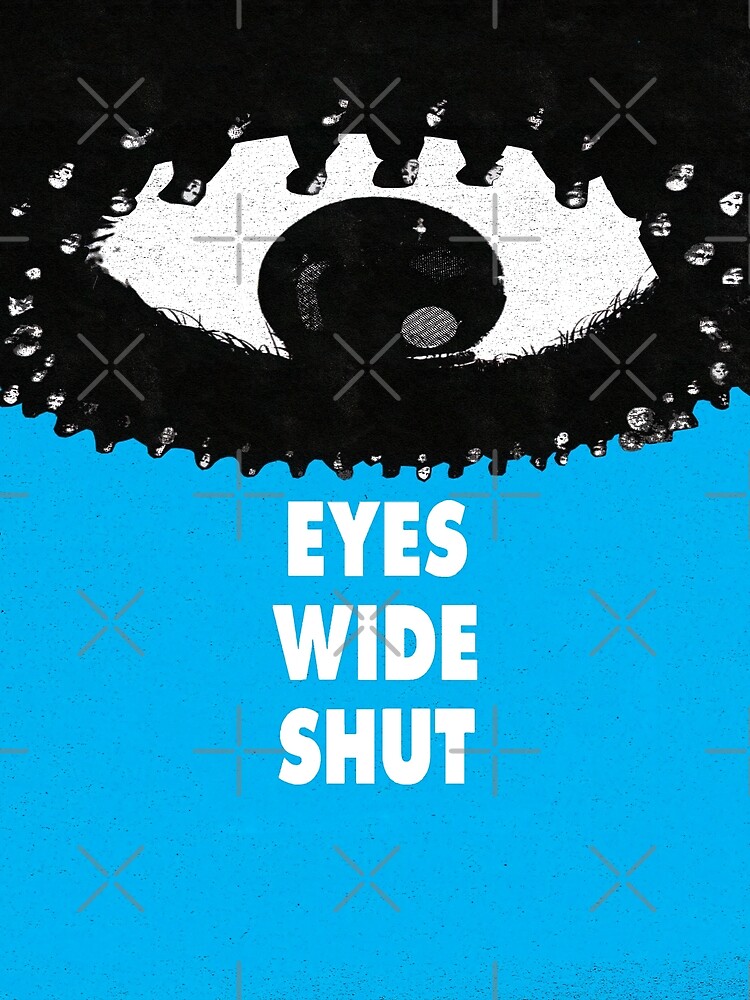 "Eyes Wide Shut Artwork 1" Poster for Sale by kasixudesigns Redbubble