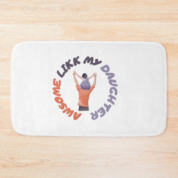 Item preview, Awesome Like My Daughter designed and sold by NEW-YORK-STYLE.