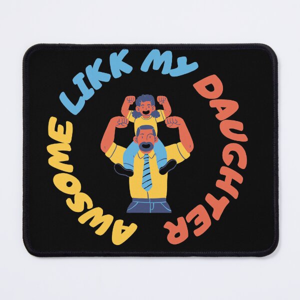 Item preview, Awesome Like My Daughter designed and sold by NEW-YORK-STYLE.