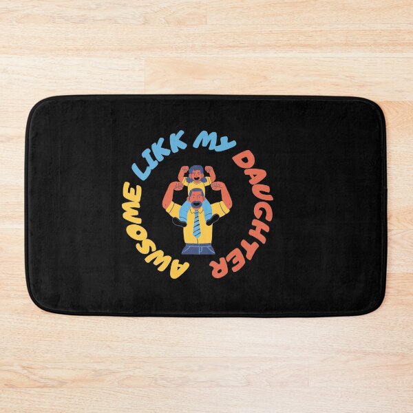Item preview, Awesome Like My Daughter designed and sold by NEW-YORK-STYLE.