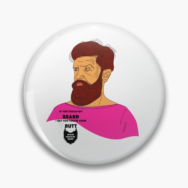 Item preview, if you touch my beard I get you touch your butt please touch my beard t-shirt  designed and sold by KARTICK DUTTA.