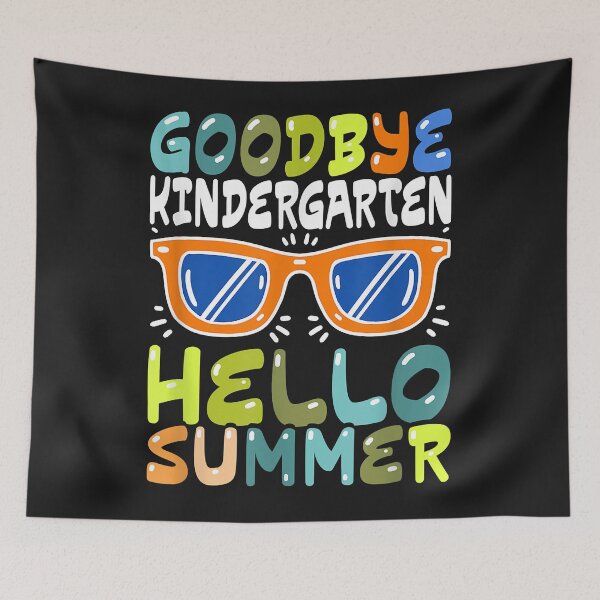 Item preview, Goodbye Kindergarten Hello Summer Kinder Graduate Kids designed and sold by luciaaljudith.