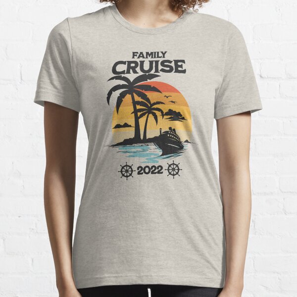 Item preview,  Family Cruise 2022,Cruise Squad,Family Cruise,Family Matching Vacation,2022 Cruise Squad,Cruise 2022,Matching Family Outfits designed and sold by salyasshirt ⭐⭐⭐⭐⭐.