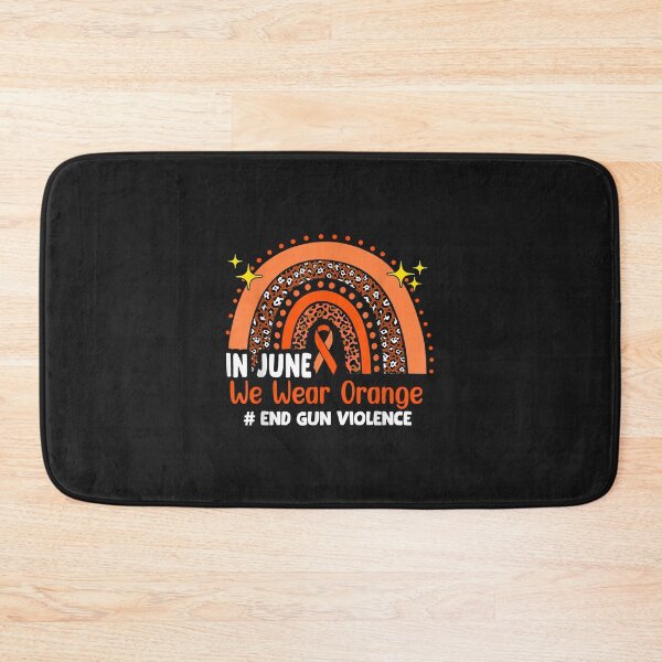 Item preview, In June We Wear Orange Enough End Gun Violence Awareness Day designed and sold by luciaaljudith.