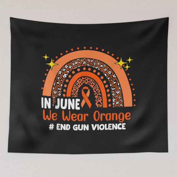 Item preview, In June We Wear Orange Enough End Gun Violence Awareness Day designed and sold by luciaaljudith.