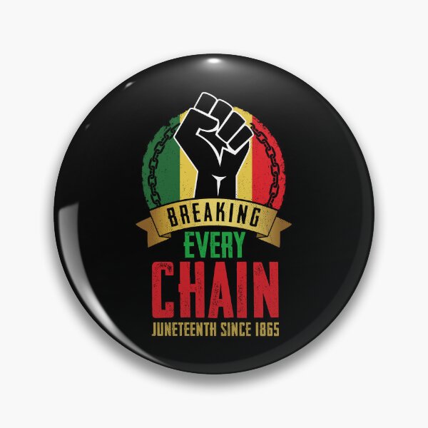 Item preview, Juneteenth Breaking Every Chain Since 1865 Black Freedom designed and sold by ohmier.