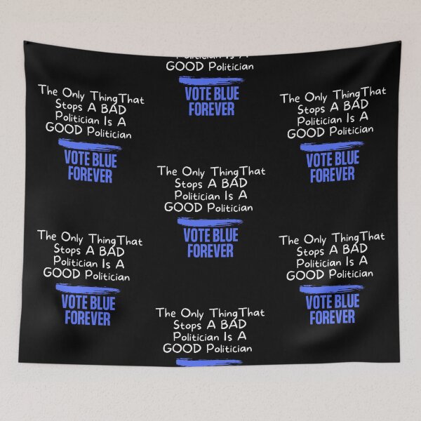 Item preview, The Only Thing That Stops A Bad Politician Text Design designed and sold by EarthArtDesigns.