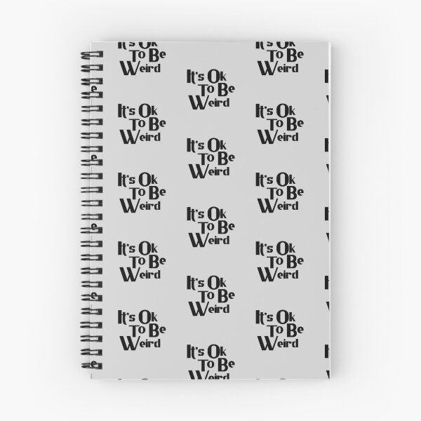 Item preview, Its Ok To Be Weird designed and sold by Chubuter.