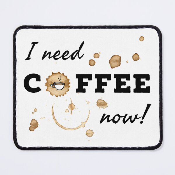 Item preview, I need coffee now! designed and sold by JHcolors.