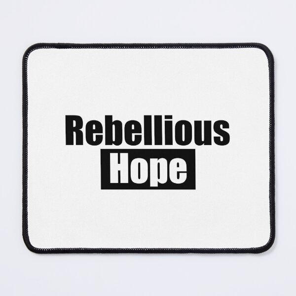 Item preview, Rebellious Hope Quote designed and sold by VimuDS.