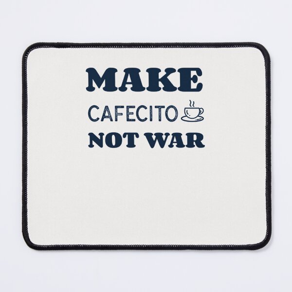 Item preview, Make cafecito not war Classic T-Shirt designed and sold by HansMayerd.