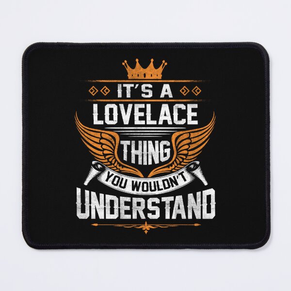 Item preview, Lovelace Name T Shirt - Lovelace Things Name Gift Item Tee designed and sold by aaronmaxi6.