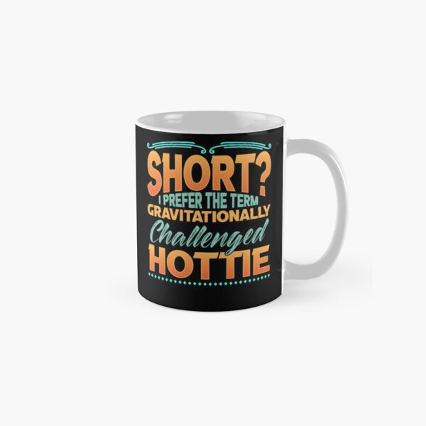 Short People Novelty Coffee Mug