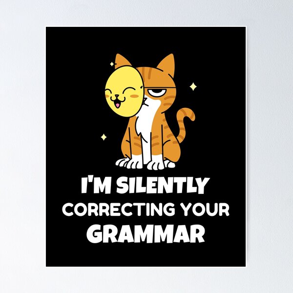 Item preview, Attitude cat silently correcting your grammar designed and sold by DstartShop.