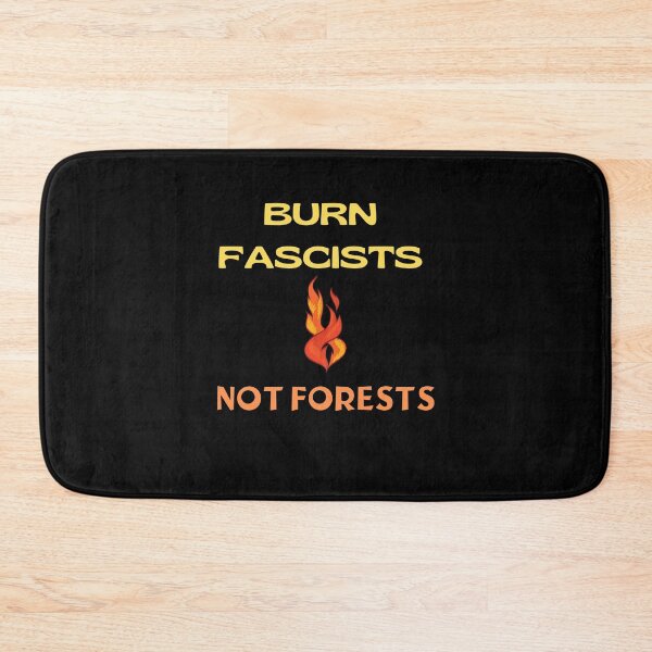 Item preview, Burn Fascists Not Forests designed and sold by yassminishop.