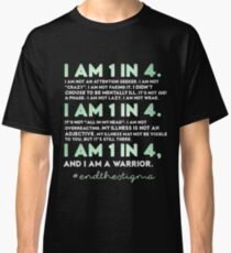 One In Four Classic T-Shirt