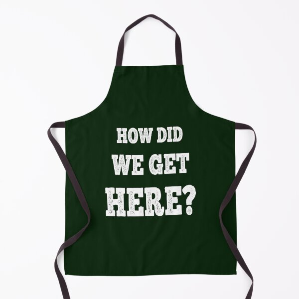 Item preview, How Did We Get Here? designed and sold by OutOfNowhere.
