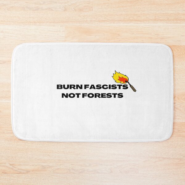 Item preview, Burn Fascists Not Forests designed and sold by yassminishop.
