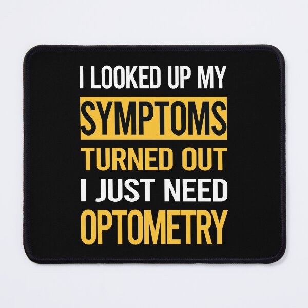 Item preview, Funny My Symptoms Optometry Optometrist designed and sold by kerry8d7dlaurie.