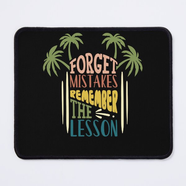 Item preview, Fun Forget Mistakes Remember The Lesson Motivational Teacher designed and sold by MadrigueraSM-.