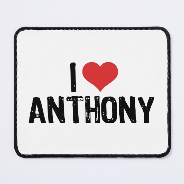 Item preview, I Love Anthony designed and sold by The "I Love Everything" Shop.