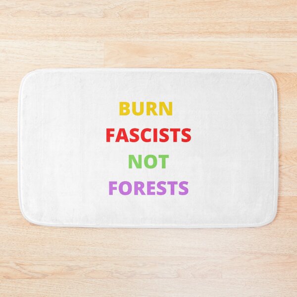 Item preview, Burn Fascists Not Forests designed and sold by yassminishop.