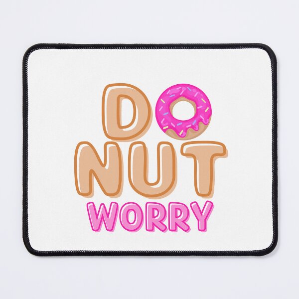 Item preview, Donut Worry designed and sold by TrueWorth.