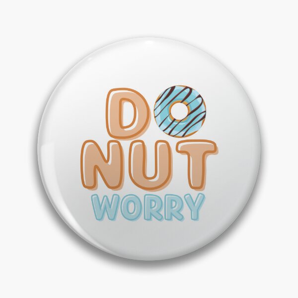 Item preview, Donut Worry designed and sold by TrueWorth.