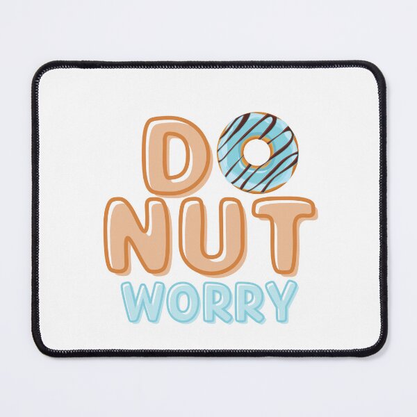 Item preview, Donut Worry designed and sold by TrueWorth.