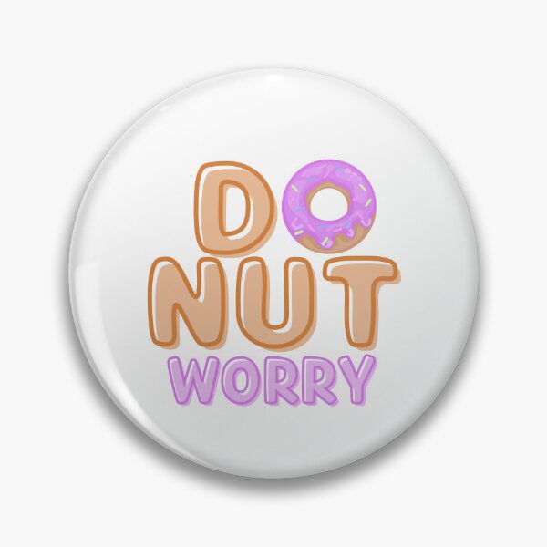 Item preview, Donut Worry designed and sold by TrueWorth.
