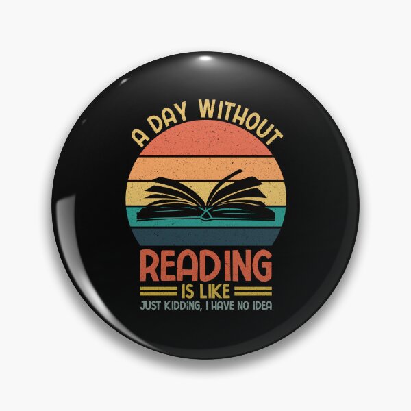 Item preview, Book Lover: A Day Without Reading Is Like Just Kidding I Have No Idea - Book Reader designed and sold by Adexyl.