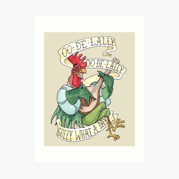 Alan-A-Dale Rooster : OO-De-Lally Golly What A Day Tattoo Watercolor Painting Robin Hood Art Print