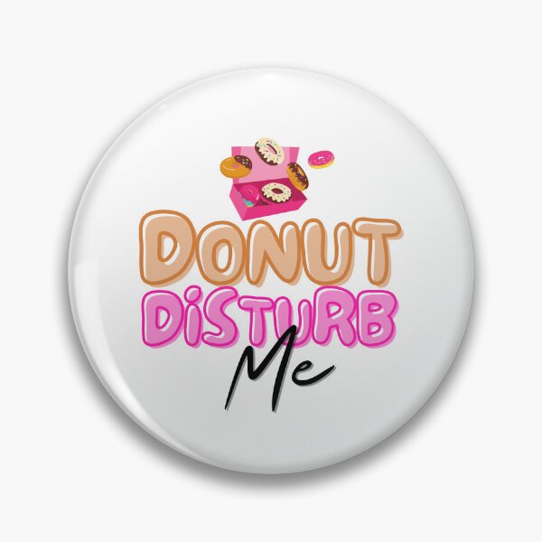 Item preview, Donut Disturb Me designed and sold by TrueWorth.