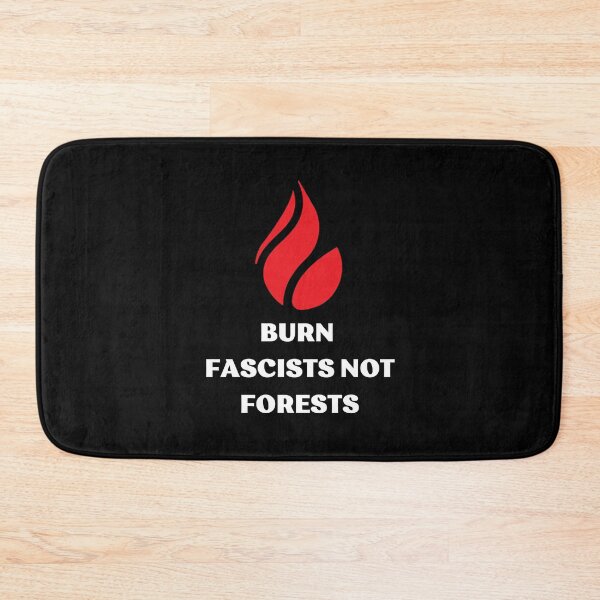 Item preview, Burn Fascists Not Forests designed and sold by yassminishop.