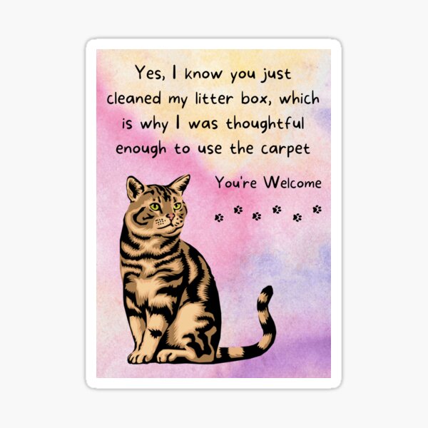 Cat Humor for Cat Lovers Sticker