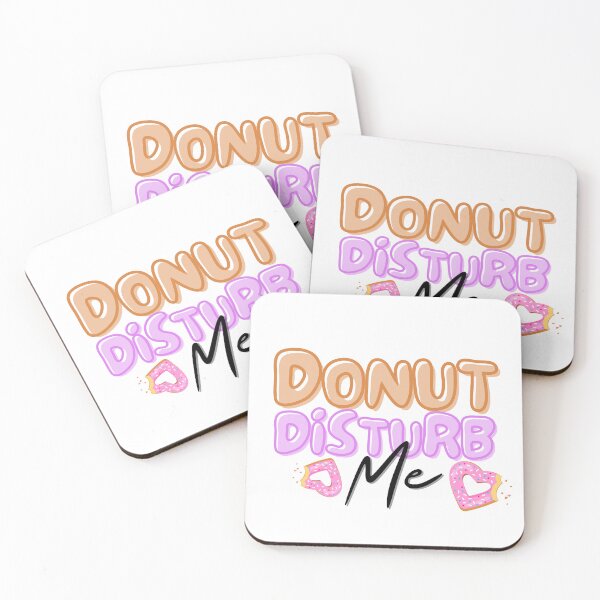 Item preview, Doughnut Disturb Me. designed and sold by TrueWorth.