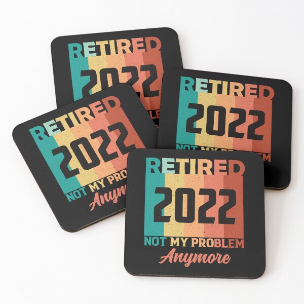 Item preview, Retired 2022 Not My Problem Anymore: Funny Retirement Gift - Retirement designed and sold by Adexyl.