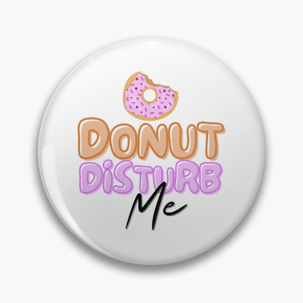 Item preview, Donut Disturb Me designed and sold by TrueWorth.