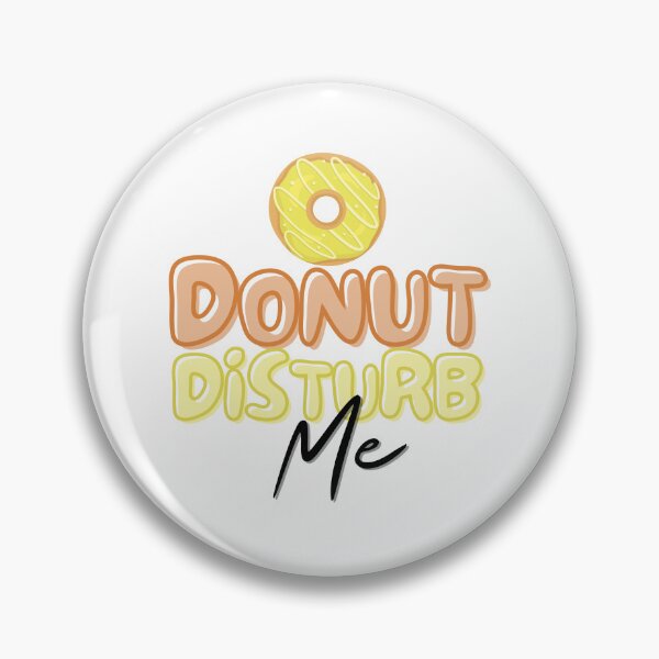 Item preview, Donut Disturb Me designed and sold by TrueWorth.