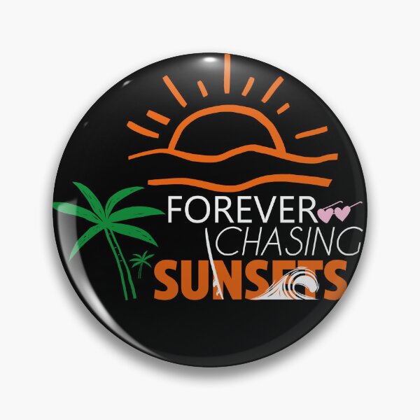 Item preview, Forever Chasing Sunsets, good evening for all surf lovers,island beach,After a long winter designed and sold by CHOOSEYOURS SHOP.