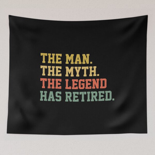 Item preview, The Man The Myth The Legend Has Retired: Funny Retirement Gift - Daddy Retirement designed and sold by Adexyl.