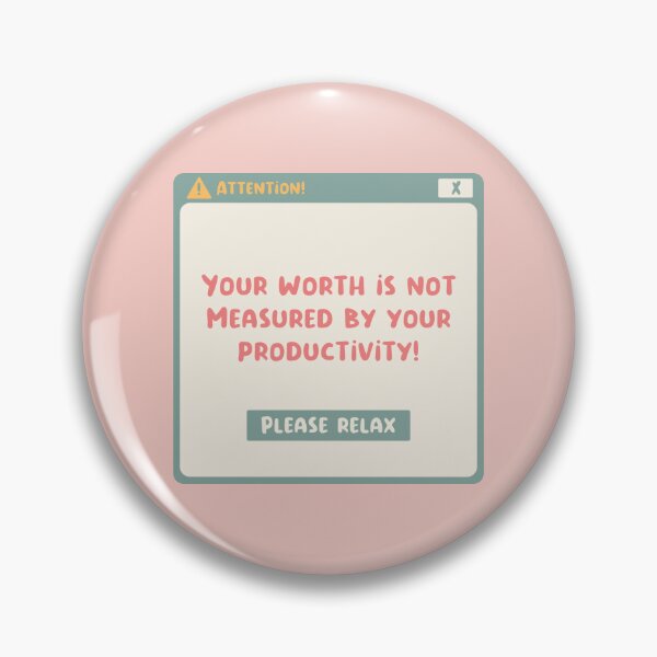 Item preview, Your worth is not measured by your productivity motivational quote  designed and sold by Allison Scianna.