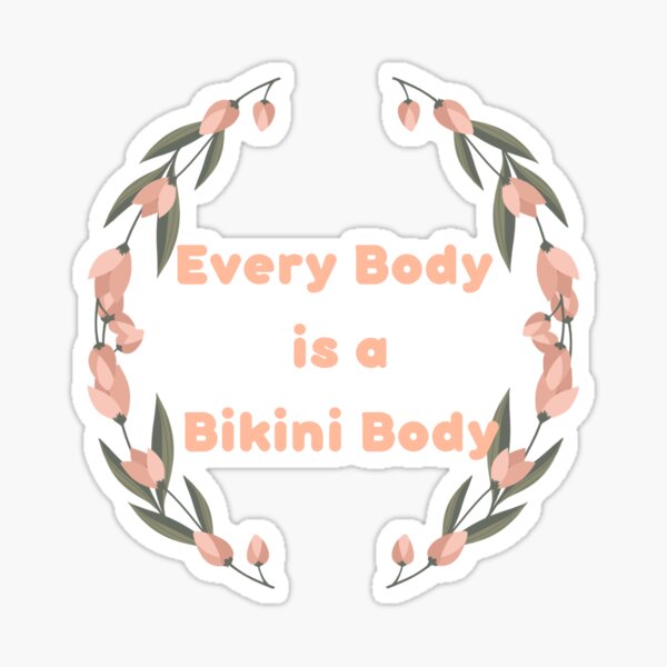 Every Body Is A Bikini Body Sticker By Cemmirane Redbubble 2004