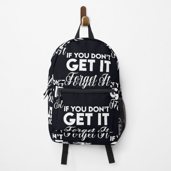 Item preview, If you don’t get it, forget it. designed and sold by Pixelcraftsmith.