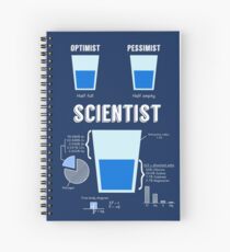 Optimist... pessimist... SCIENTIST! Spiral Notebook