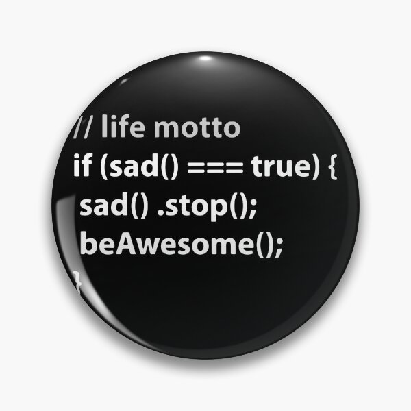 Item preview, Life Stop Sad Be Awesome Funny Code designed and sold by MakeItTrend.